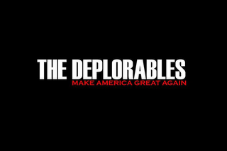 THE DEPLORABLES MAKE AMERICA GREAT AGAIN