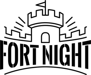 FORT NIGHT
