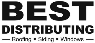 BEST DISTRIBUTING ROOFING · SIDING · WINDOWS