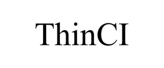 THINCI