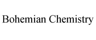 BOHEMIAN CHEMISTRY