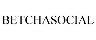 BETCHASOCIAL