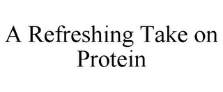 A REFRESHING TAKE ON PROTEIN