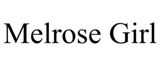 MELROSE GIRL
