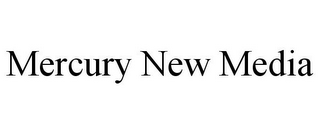 MERCURY NEW MEDIA