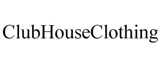 CLUBHOUSECLOTHING