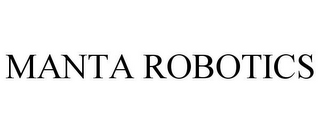 MANTA ROBOTICS