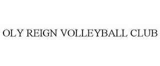 OLY REIGN VOLLEYBALL CLUB