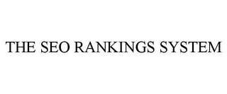 THE SEO RANKINGS SYSTEM