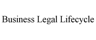 BUSINESS LEGAL LIFECYCLE