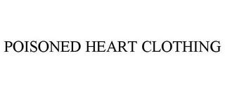 POISONED HEART CLOTHING