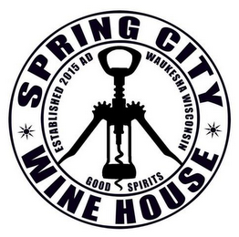 SPRING CITY WINE HOUSE ESTABLISHED 2015AD WAUKESHA WISCONSIN GOOD SPIRITS