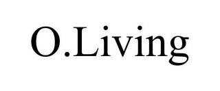 O.LIVING