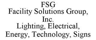 FSG FACILITY SOLUTIONS GROUP, INC. LIGHTING, ELECTRICAL, ENERGY, TECHNOLOGY, SIGNS