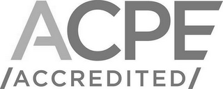 ACPE /ACCREDITED/