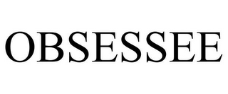 OBSESSEE