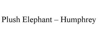 PLUSH ELEPHANT - HUMPHREY