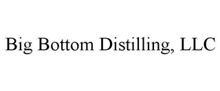 BIG BOTTOM DISTILLING, LLC