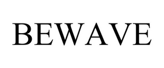 BEWAVE