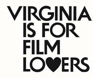 VIRGINIA IS FOR FILM LOVERS