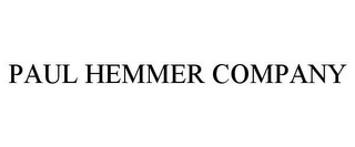 PAUL HEMMER COMPANY