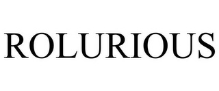 ROLURIOUS