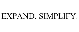 EXPAND. SIMPLIFY.