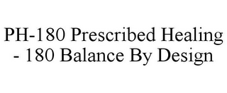 PH-180 PRESCRIBED HEALING - 180 BALANCEBY DESIGN