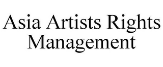 ASIA ARTISTS RIGHTS MANAGEMENT