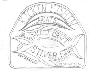 KICKIN FISHIN BOATS MULTI CRAFT SILVER FINN FOR "SERIOUS" ANGLERS KICKINFISHIN@GMAIL