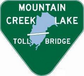 MOUNTAIN CREEK LAKE TOLL BRIDGE