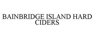 BAINBRIDGE ISLAND HARD CIDERS