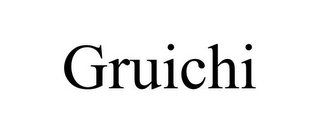 GRUICHI