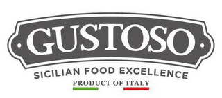 GUSTOSO SICILIAN FOOD EXCELLENCE PRODUCT OF ITALY