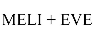 MELI + EVE