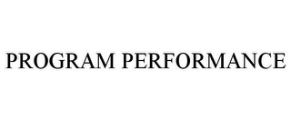 PROGRAM PERFORMANCE