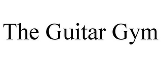 THE GUITAR GYM