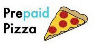 PREPAID PIZZA