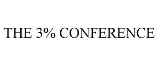 THE 3% CONFERENCE