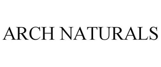 ARCH NATURALS