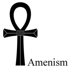 AMENISM