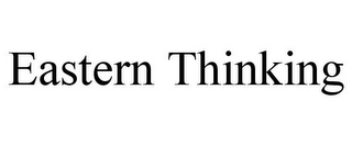 EASTERN THINKING
