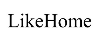 LIKEHOME