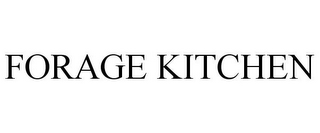 FORAGE KITCHEN