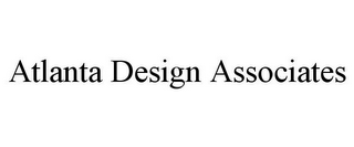 ATLANTA DESIGN ASSOCIATES