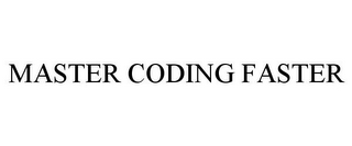 MASTER CODING FASTER