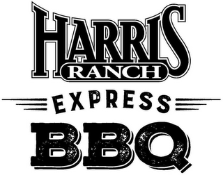 HARRIS RANCH EXPRESS BBQ