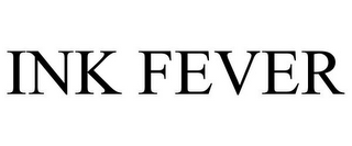 INK FEVER