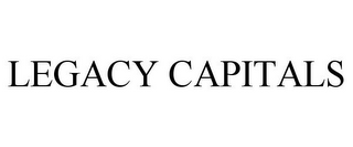 LEGACY CAPITALS