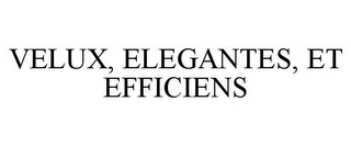 VELUX, ELEGANTES, ET EFFICIENS